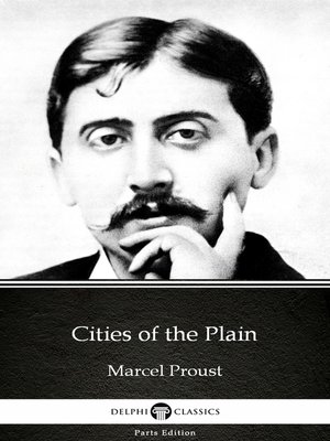 cover image of Cities of the Plain by Marcel Proust--Delphi Classics (Illustrated)